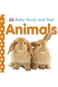 Baby Touch and Feel Animals