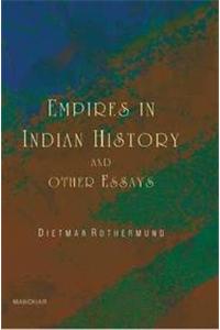 Empires in Indian History & Other Essays