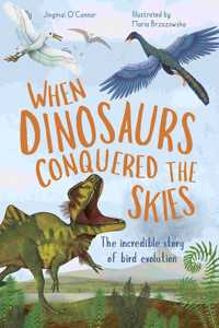 WHEN DINOSAURS CONQUERED THE SKIES