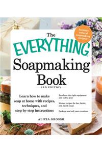 The Everything Soapmaking Book