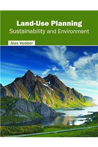 Land-Use Planning: Sustainability and Environment