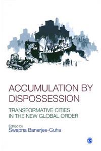 Accumulation by Dispossession