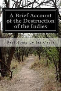 A Brief Account of the Destruction of the Indies