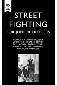 Street Fighting for Junior Officers