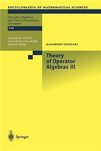 Theory of Operator Algebras III