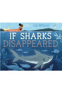 If Sharks Disappeared