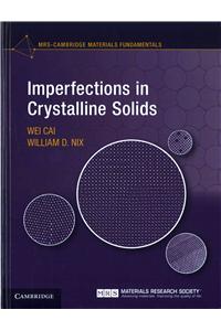 Imperfections in Crystalline Solids