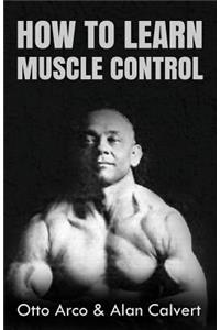 How to Learn Muscle Control