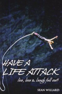 Have A  Life Attack