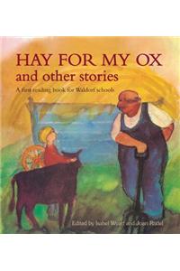 Hay for My Ox and Other Stories