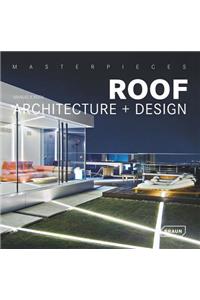 Masterpieces: Roof Architecture + Design