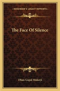 The Face of Silence