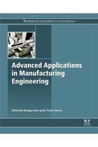 Advanced Applications in Manufacturing Engineering