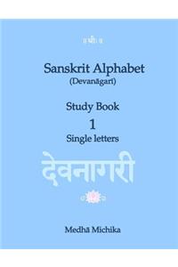 Sanskrit Alphabet (Devanagari) Study Book Volume 1 Single letters