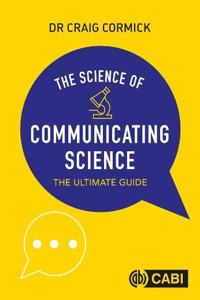 The Science of Communicating Science