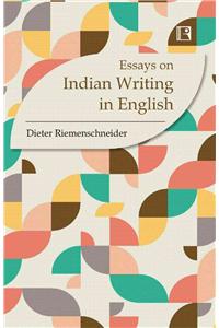 Essays on Indian Writing in English