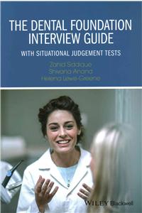 The Dental Foundation Interview Guide