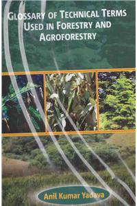 Glossary of Technical Terms Used in Forestry and Agroforestry