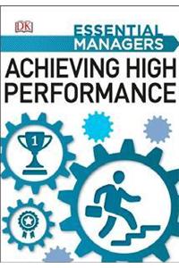 Achieving High Performance