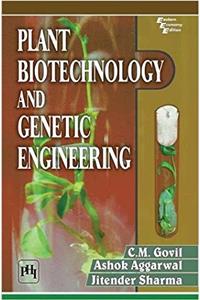 Plant Biotechnology and Genetic Engineering