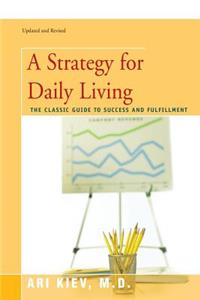 A Strategy for Daily Living