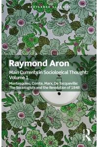 Main Currents in Sociological Thought: Volume One