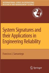 System Signatures and Their Applications in Engineering Reliability