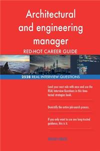 Architectural and engineering manager RED-HOT Career; 2528 REAL Interview Questi