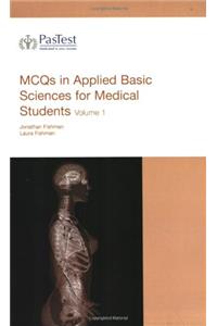 MCQs in Applied Basic Science for Medical Students: v. 1