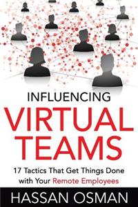 Influencing Virtual Teams