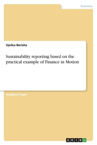 Sustainability reporting based on the practical example of Finance in Motion