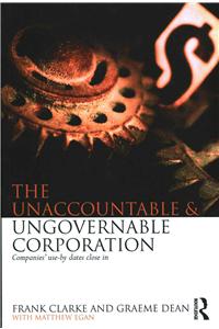 The Unaccountable & Ungovernable Corporation