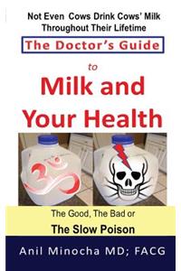 The Doctor's Guide to Milk and Your Health