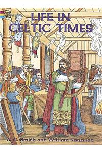 Life in Celtic Times Coloring Book