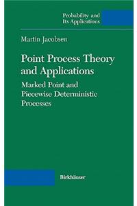 Point Process Theory and Applications