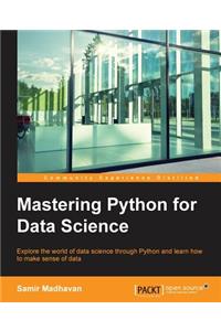 Mastering Python for Data Science