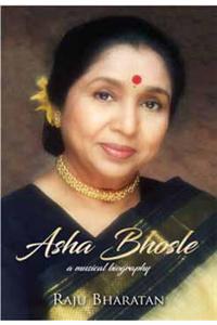 Asha Bhosle: A Musical Biography