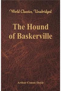 The Hound of Baskerville (World Classics, Unabridged)