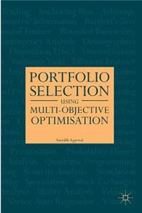 Portfolio Selection Using Multi-Objective Optimisation