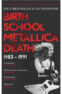 Birth School Metallica Death