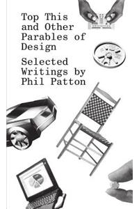 Top This and Other Parables of Design