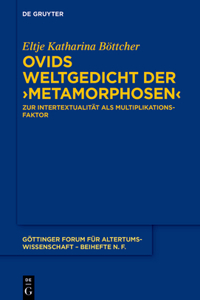 Ovids Weltgedicht Der >Metamorphosen