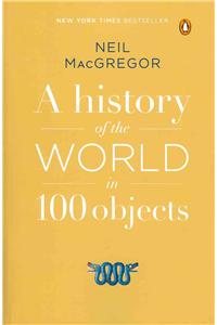 A History of the World in 100 Objects