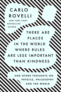 There Are Places in the World Where Rules Are Less Important Than Kindness