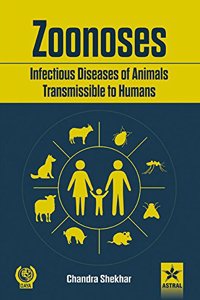 Zoonoses Infectious Diseases of Animal Transmissible to Humans