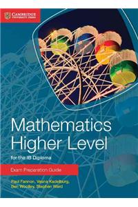 Mathematics Higher Level for the Ib Diploma Exam Preparation Guide