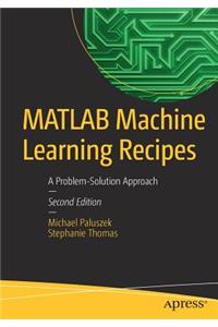 MATLAB Machine Learning Recipes