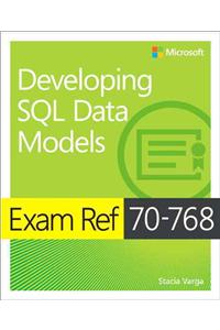 Exam Ref 70-768 Developing SQL Data Models