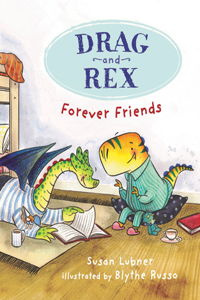 Drag and Rex 1: Forever Friends