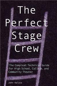 The Perfect Stage Crew